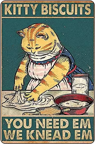 Kitty Biscuits You Need We Knead Cat Retro Sign Vintage Decor For Home Office 12" * 8" (020)